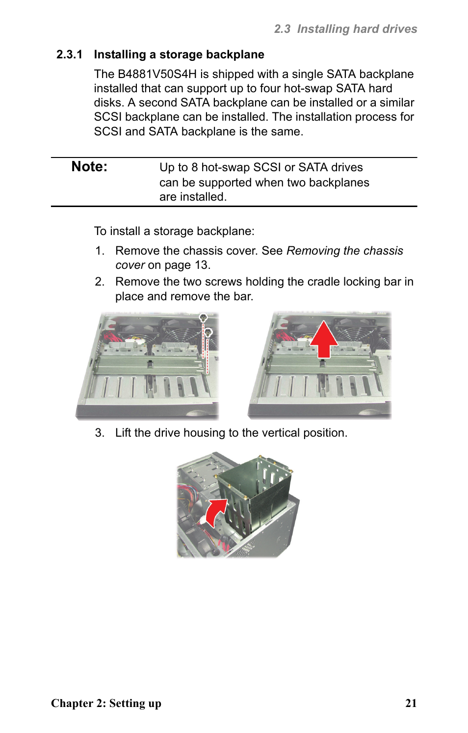 1 installing a storage backplane, Lift the drive housing to the vertical position | Tyan Computer Barebone System B4881V50S4H User Manual | Page 29 / 56