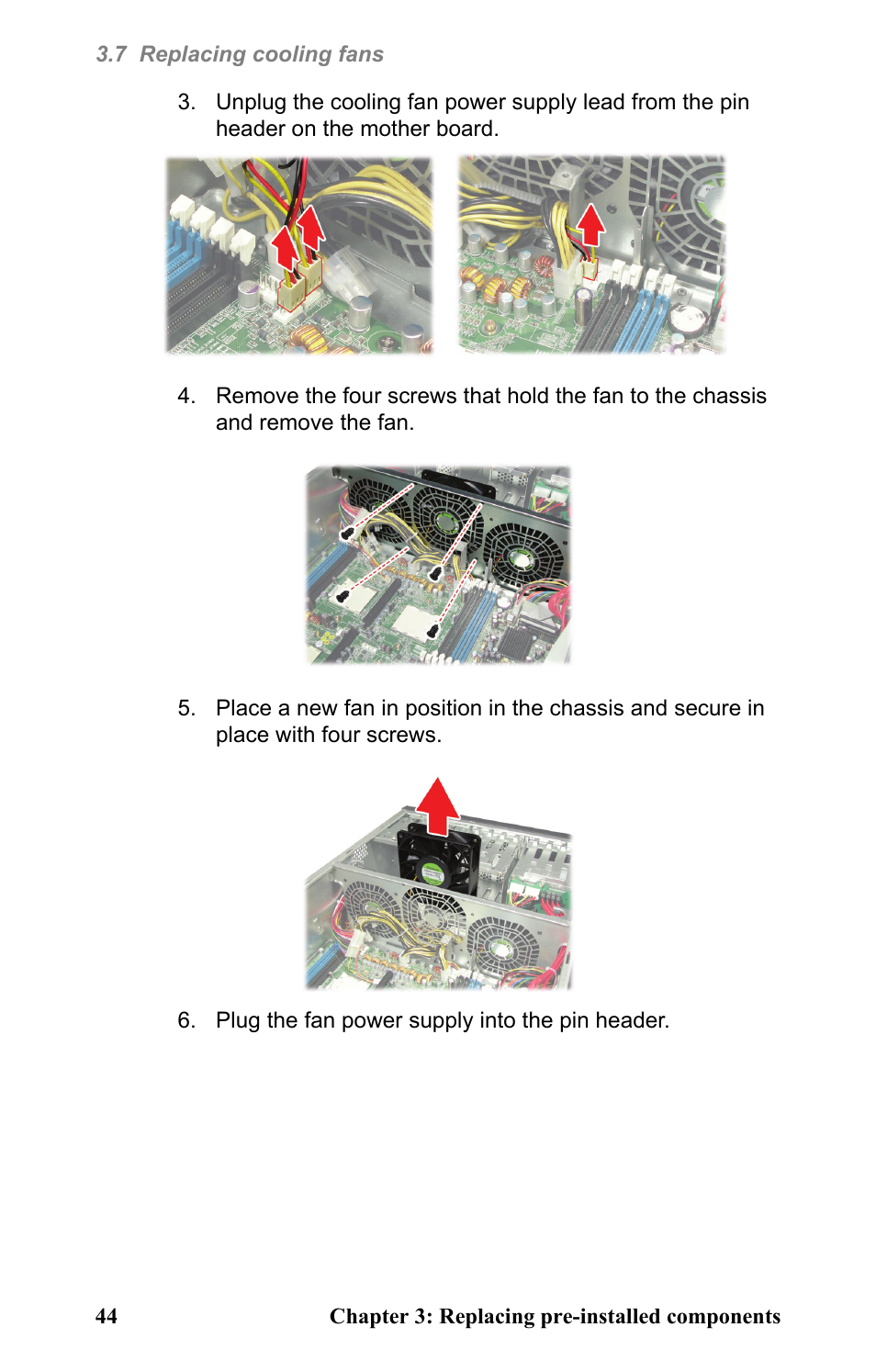 Plug the fan power supply into the pin header | Tyan Computer Barebone System B4881V50S4H User Manual | Page 52 / 56