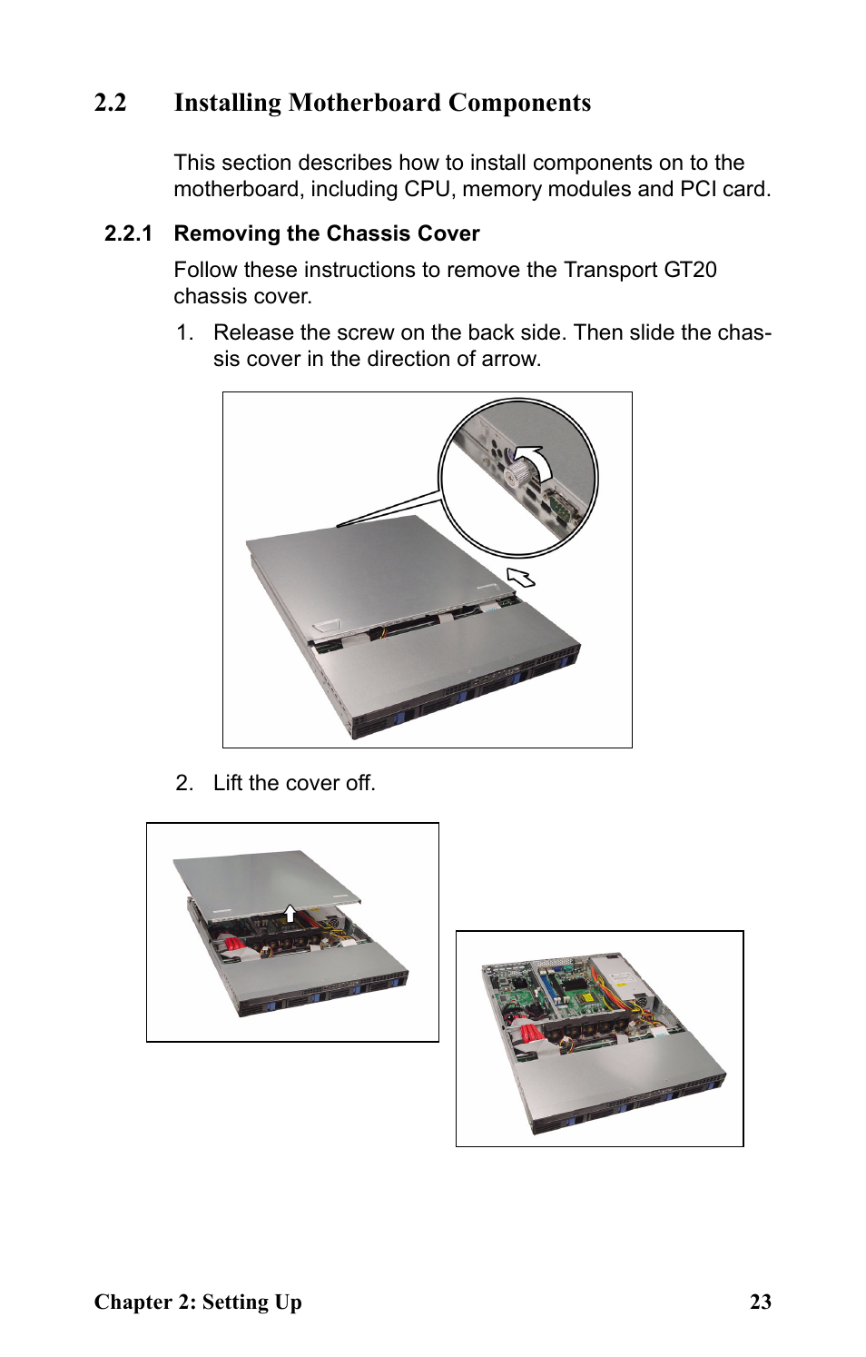 2 installing motherboard components, 1 removing the chassis cover, Lift the cover off | Tyan Computer Transport GT20 B5161 User Manual | Page 31 / 77