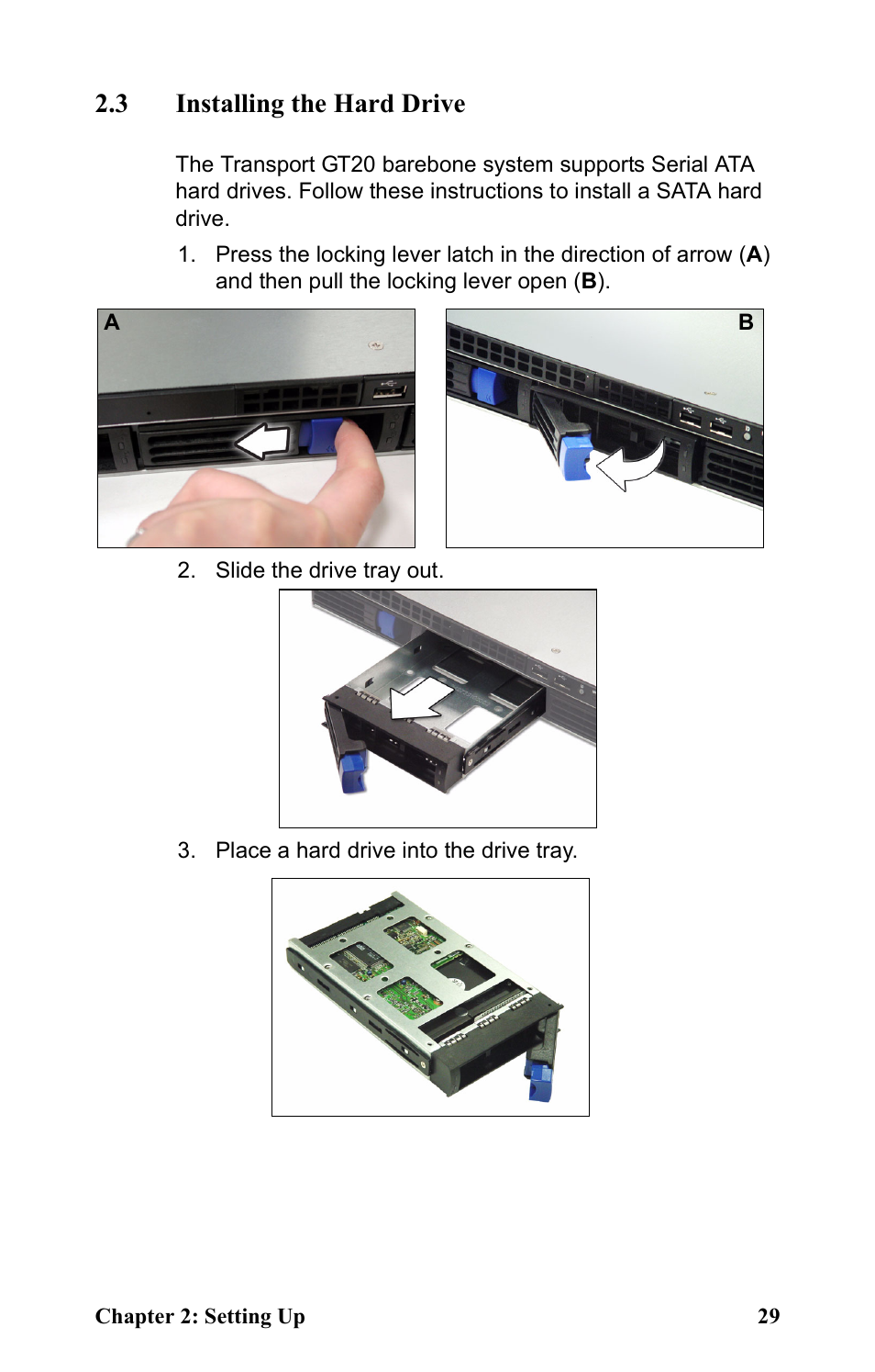3 installing the hard drive, Slide the drive tray out, Place a hard drive into the drive tray | Tyan Computer Transport GT20 B5161 User Manual | Page 37 / 77