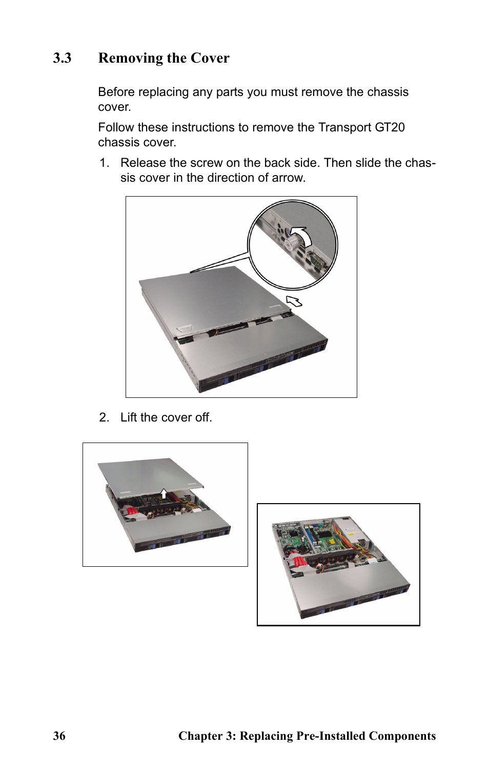 3 removing the cover, Lift the cover off | Tyan Computer Transport GT20 B5161 User Manual | Page 44 / 77