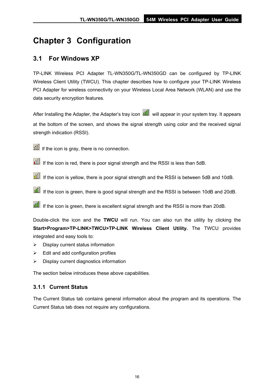 Chapter 3 configuration, 1 for windows xp, 1 current status | Chapter 3, Configuration, For windows xp, Current status | TP-Link TL-WN350G User Manual | Page 22 / 40
