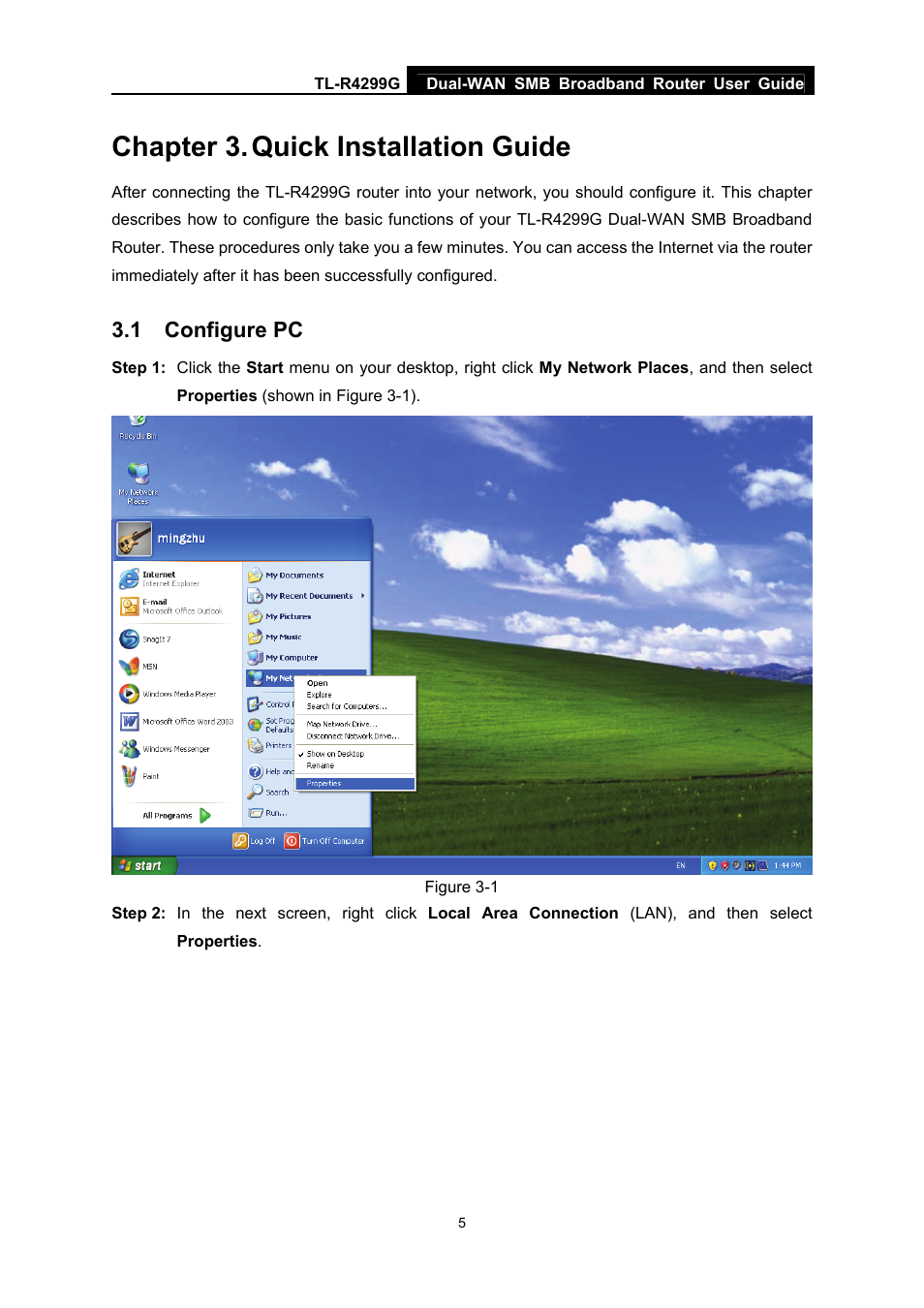 Chapter 3. quick installation guide, 1 configure pc, Chapter 3 | Quick installation guide, Configure pc | TP-Link TL-R4299G User Manual | Page 11 / 87