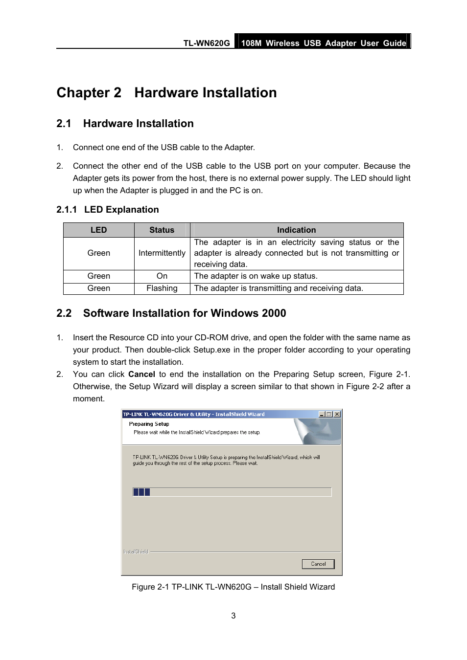 Chapter 2 hardware installation, 1 hardware installation, 1 led explanation | 2 software installation for windows 2000, Chapter 2, Hardware installation, Led explanation, Software installation for windows 2000 | TP-Link TL-WN620G User Manual | Page 10 / 33
