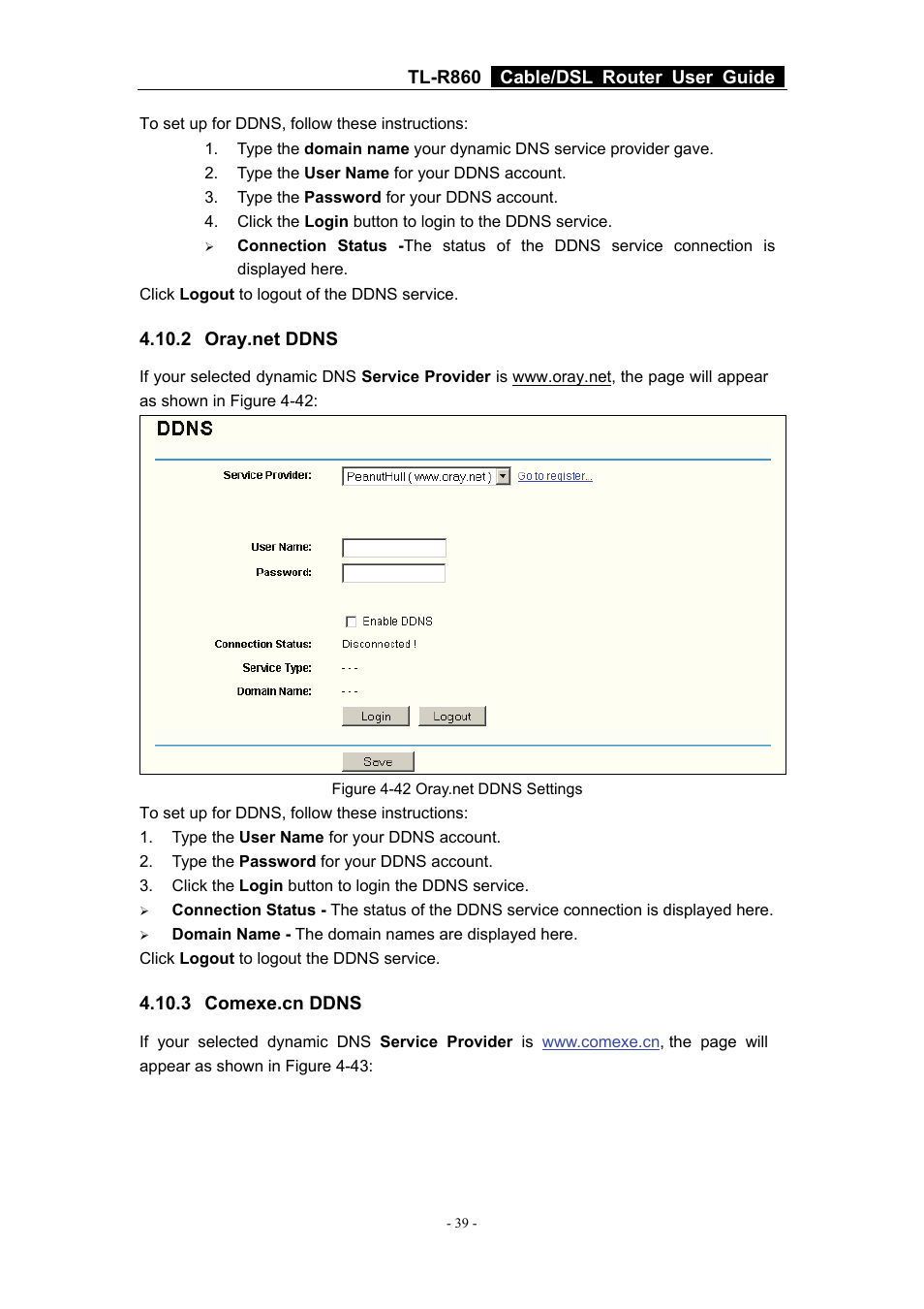 2 oray.net ddns, 3 comexe.cn ddns, 2 oray.net ddns 4.10.3 comexe.cn ddns | TP-Link Cable/DSL Router TL-R860 User Manual | Page 45 / 62