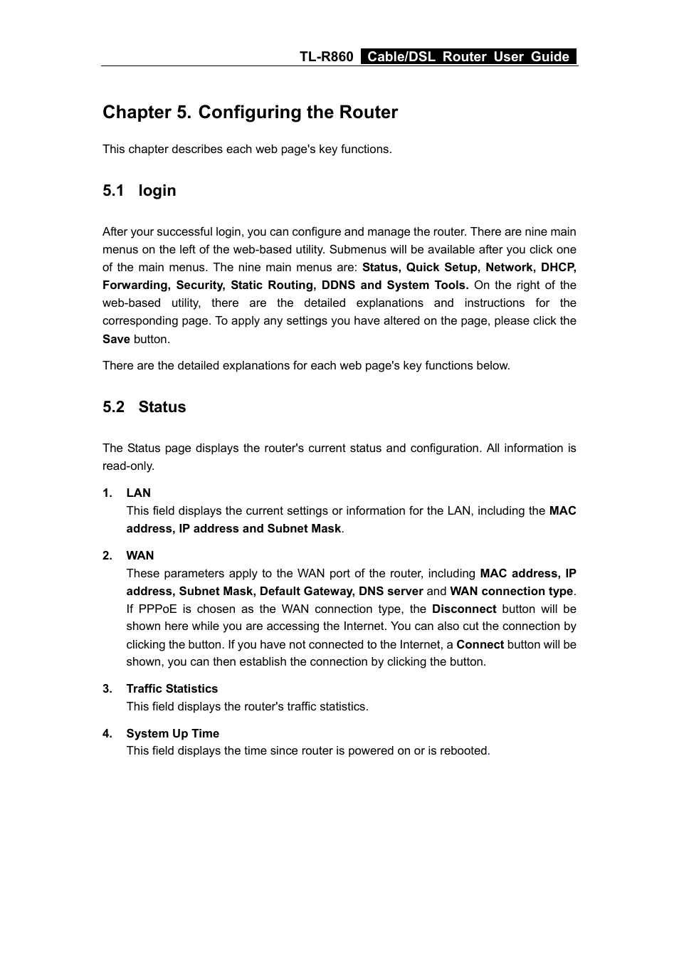 Chapter 5. configuring the router, 1 login, 2 status | Chapter 5, Configuring the router, Login, Status | TP-Link TL-R860 User Manual | Page 18 / 65