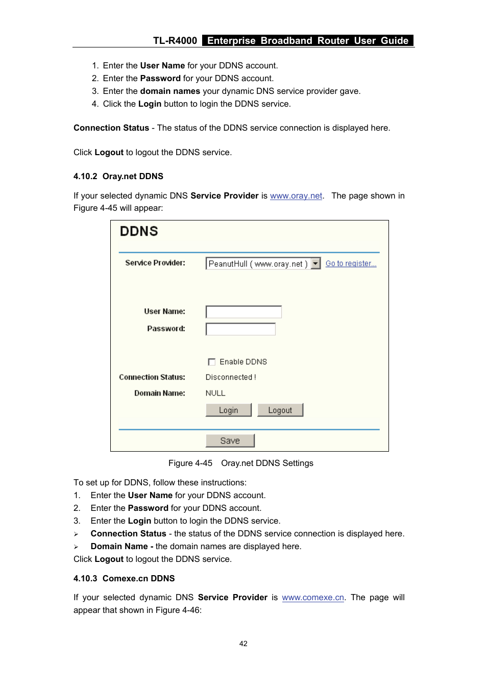2 oray.net ddns, 3 comexe.cn ddns, 2 oray.net ddns 4.10.3 comexe.cn ddns | TP-Link TL-R4000 User Manual | Page 48 / 65