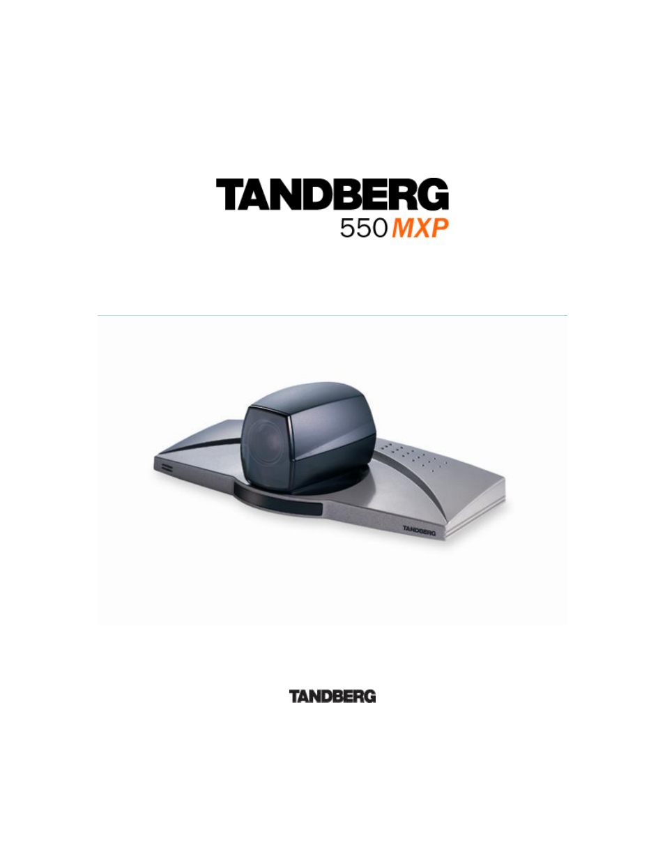 TANDBERG 550MXP User Manual | 251 pages