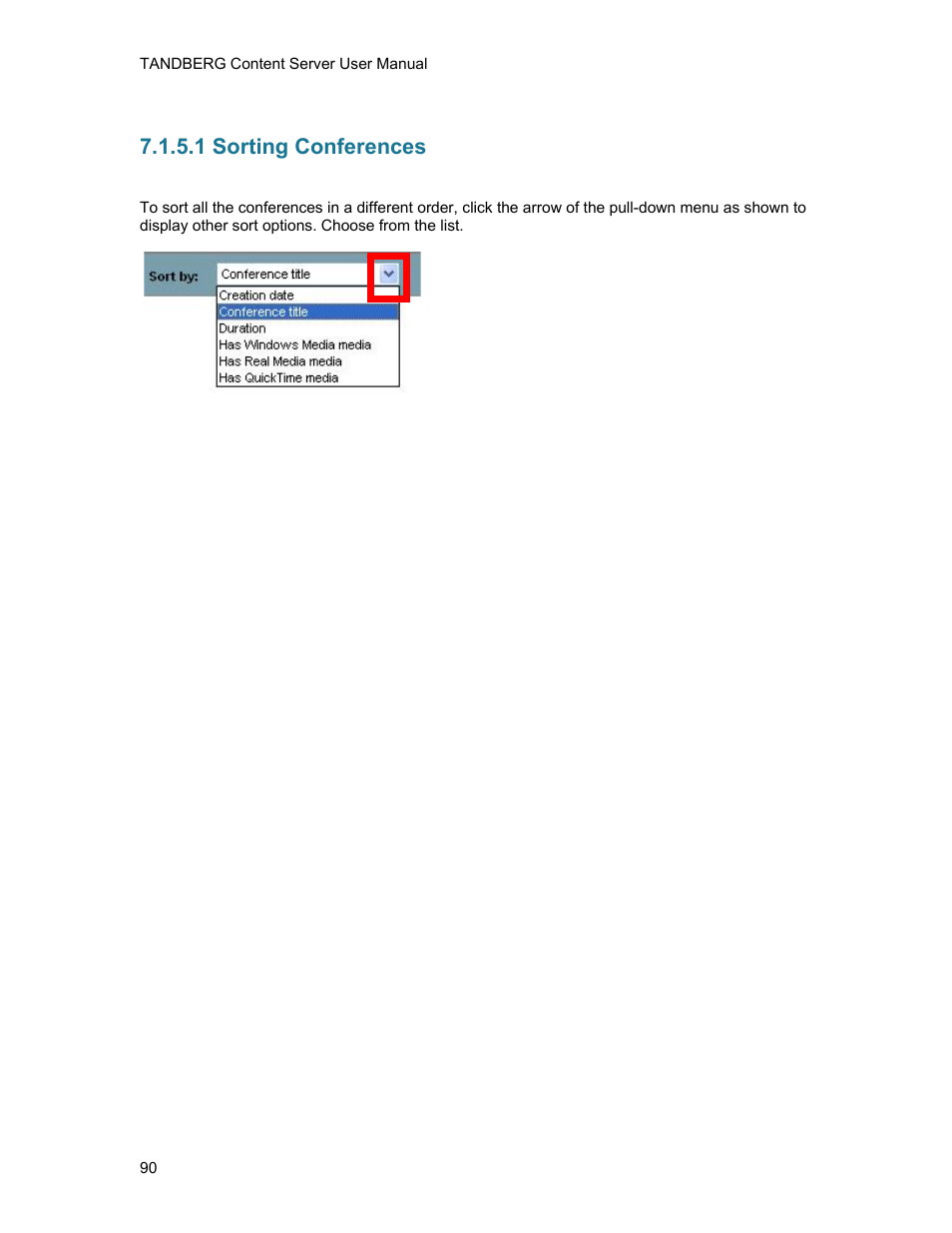 1 sorting conferences | TANDBERG D1389801 User Manual | Page 100 / 113