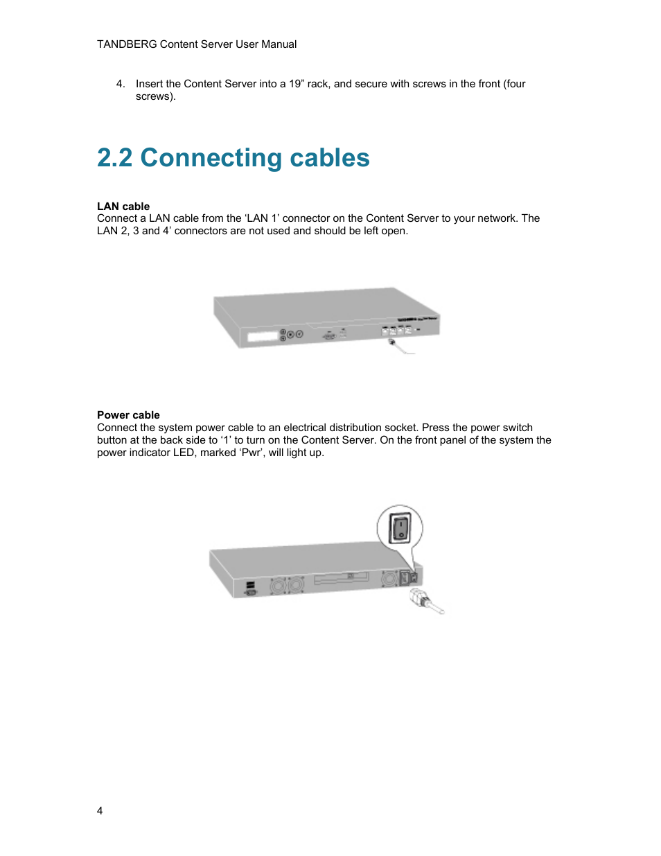 2 connecting cables | TANDBERG D1389801 User Manual | Page 14 / 113