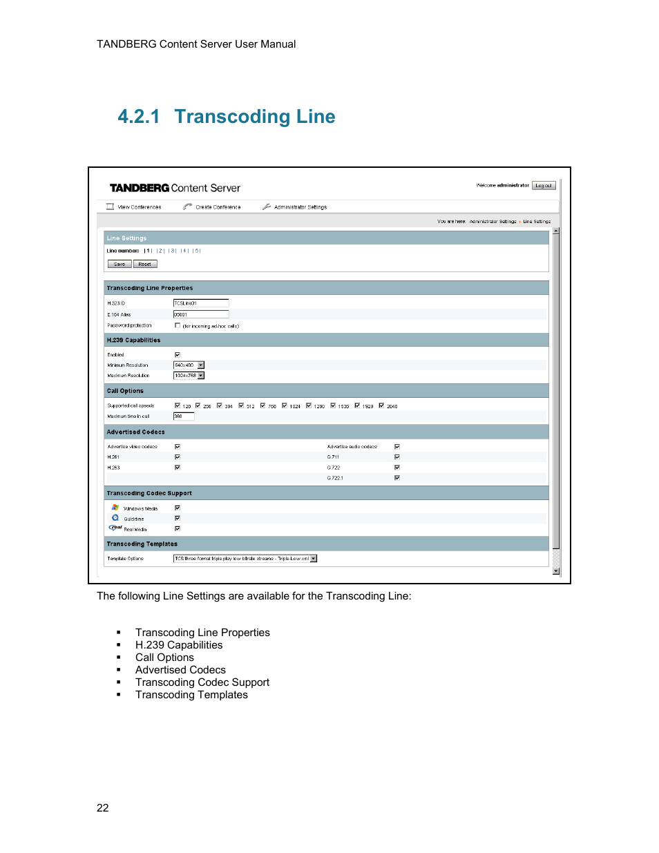1 transcoding line, Transcoding line | TANDBERG D1389801 User Manual | Page 32 / 113