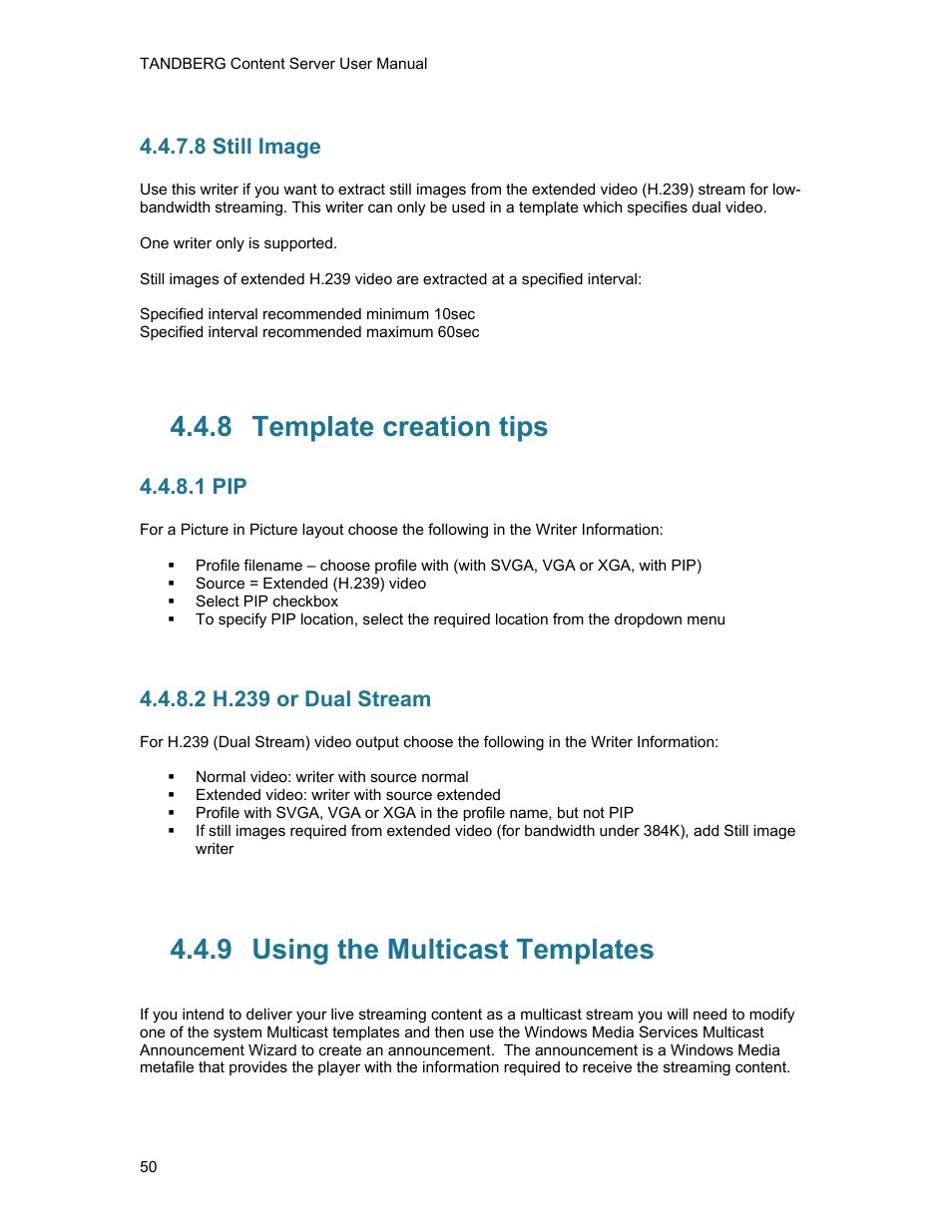 8 still image, 8 template creation tips, 1 pip | 2 h.239 or dual stream, 9 using the multicast templates, Template creation tips, Using the multicast templates | TANDBERG D1389801 User Manual | Page 60 / 113