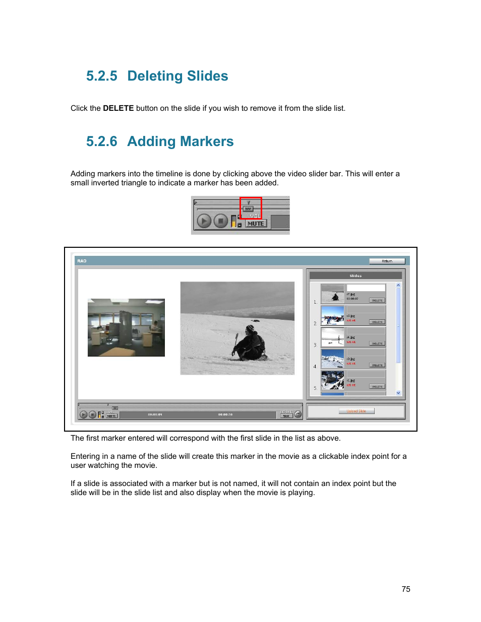 5 deleting slides, 6 adding markers, Deleting slides | Adding markers | TANDBERG D1389801 User Manual | Page 85 / 113