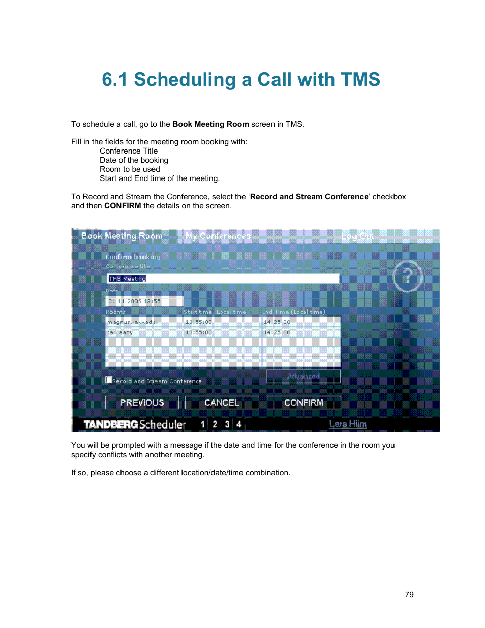 1 scheduling a call with tms | TANDBERG D1389801 User Manual | Page 89 / 113
