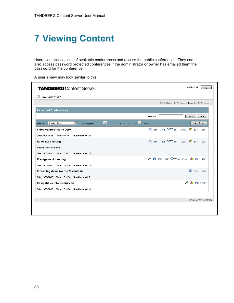 7 viewing content, Viewing content | TANDBERG D1389801 User Manual | Page 90 / 113