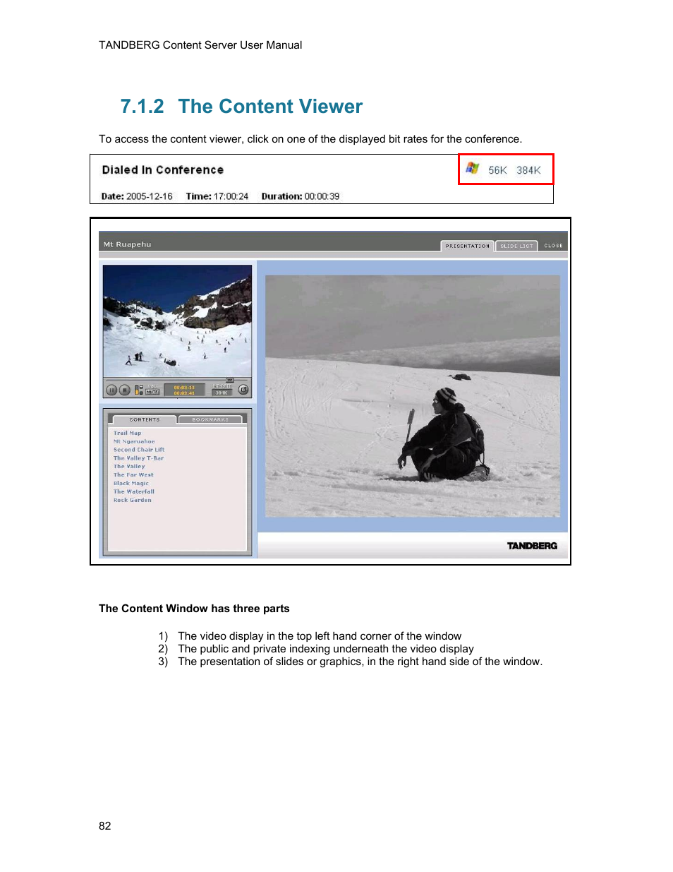 2 the content viewer, The content window has three parts, The content viewer | TANDBERG D1389801 User Manual | Page 92 / 113