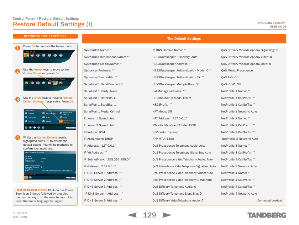 Restore default settings (i), The default settings, Restore default settings | TANDBERG 1700 MXP User Manual | Page 129 / 142
