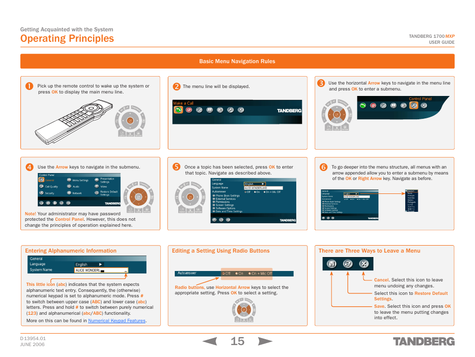 Operating principles, Basic menu navigation rules, Entering alphanumeric information | Editing a setting using radio buttons, There are three ways to leave a menu | TANDBERG 1700 MXP User Manual | Page 15 / 142