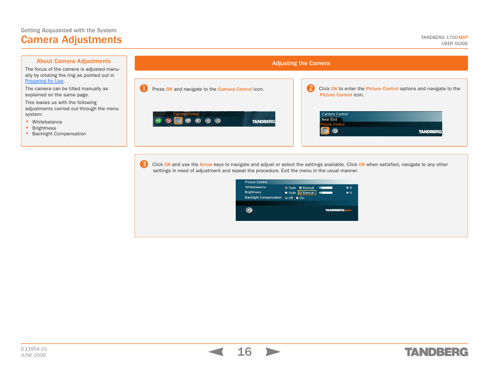 Camera adjustments, About camera adjustments, Adjusting the camera | About camera adjustments adjusting the camera | TANDBERG 1700 MXP User Manual | Page 16 / 142