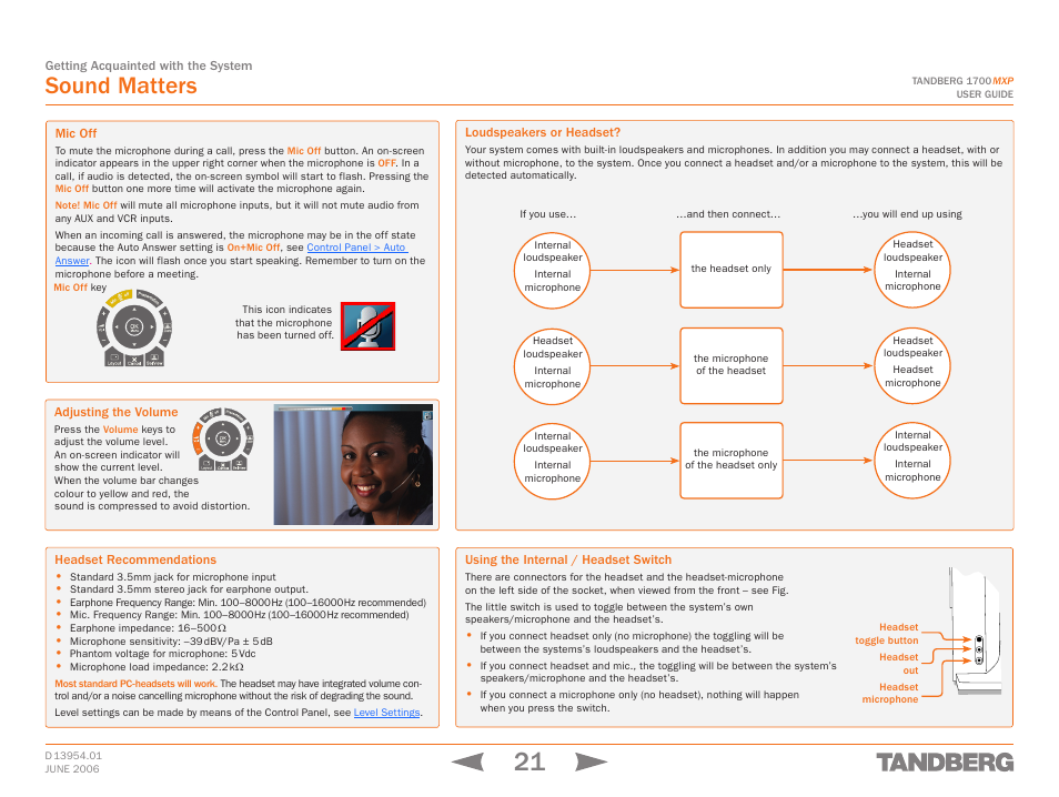 Sound matters, Mic off, Adjusting the volume | Headset recommendations, Loudspeakers or headset, Using the internal / headset switch | TANDBERG 1700 MXP User Manual | Page 21 / 142