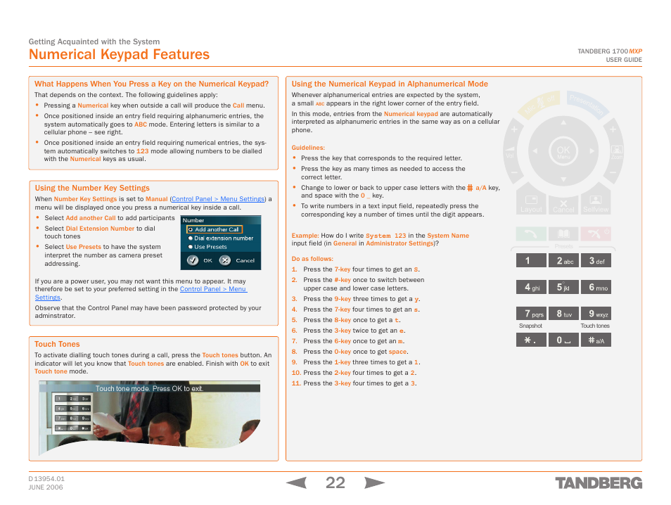 Numerical keypad features, Using the number key settings, Touch tones | Using the numerical keypad in alphanumerical mode | TANDBERG 1700 MXP User Manual | Page 22 / 142