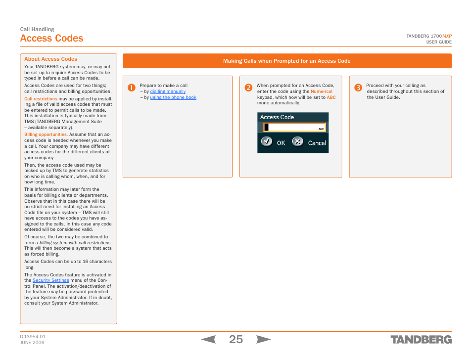 Access codes, About access codes, Making calls when prompted for an access code | TANDBERG 1700 MXP User Manual | Page 25 / 142