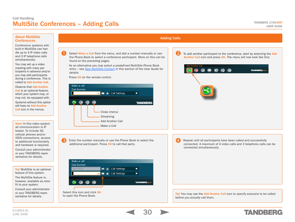 Multisite conferences – adding calls, About multisite conferences, Adding calls | About multisite conferences adding calls | TANDBERG 1700 MXP User Manual | Page 30 / 142