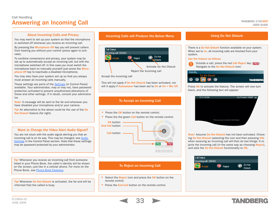 Audio settings, Answering an incoming call, About incoming calls and privacy | Want to change the video alert audio signal, Incoming calls will produce the below menu, To accept an incoming call, To reject an incoming call, Using do not disturb, Do not disturb | TANDBERG 1700 MXP User Manual | Page 33 / 142