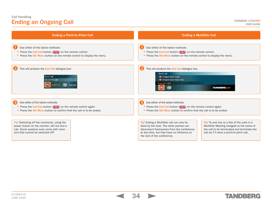 Ending an ongoing call, Ending a point-to-point call, Ending a multisite call | TANDBERG 1700 MXP User Manual | Page 34 / 142