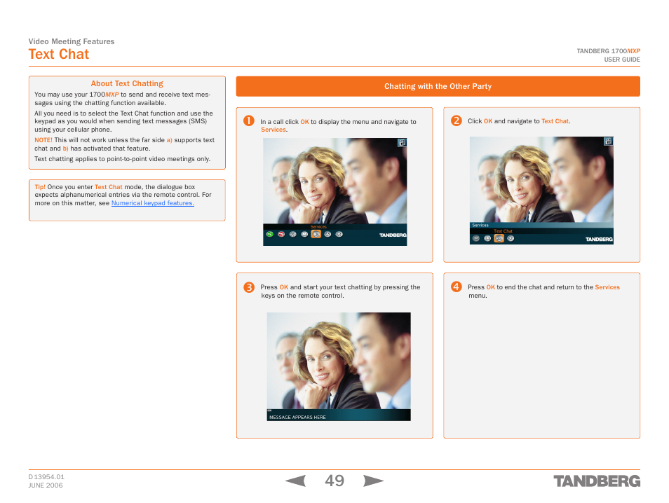 Text chat, About text chatting, Chatting with the other party | About text chatting chatting with the other party | TANDBERG 1700 MXP User Manual | Page 49 / 142