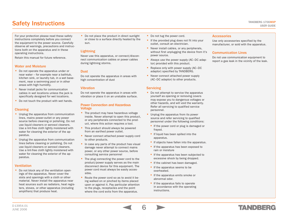 Safety instructions, Water and moisture, Cleaning | Ventilation, Lightning, Dust, Vibration, Power connection and hazardous voltage, Servicing, Accessories | TANDBERG 1700 MXP User Manual | Page 6 / 142
