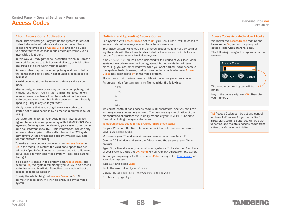 Access codes, About access code applications, Defining and uploading access codes | Access codes activated – how it looks | TANDBERG 1700 MXP User Manual | Page 68 / 142