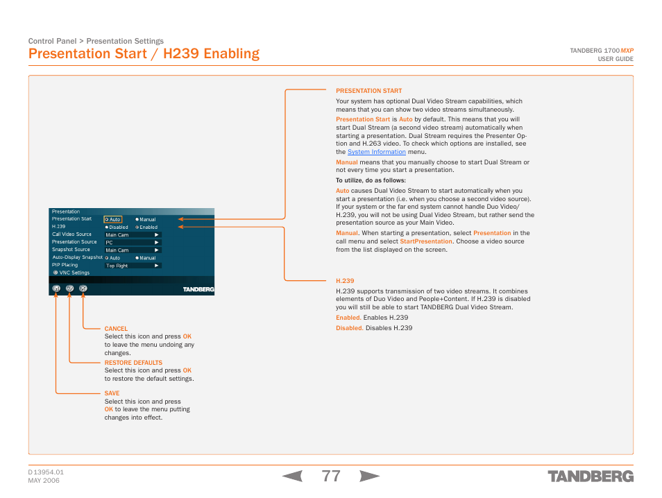 Presentation start / h239 enabling, Presentation start / h23 enabling | TANDBERG 1700 MXP User Manual | Page 77 / 142