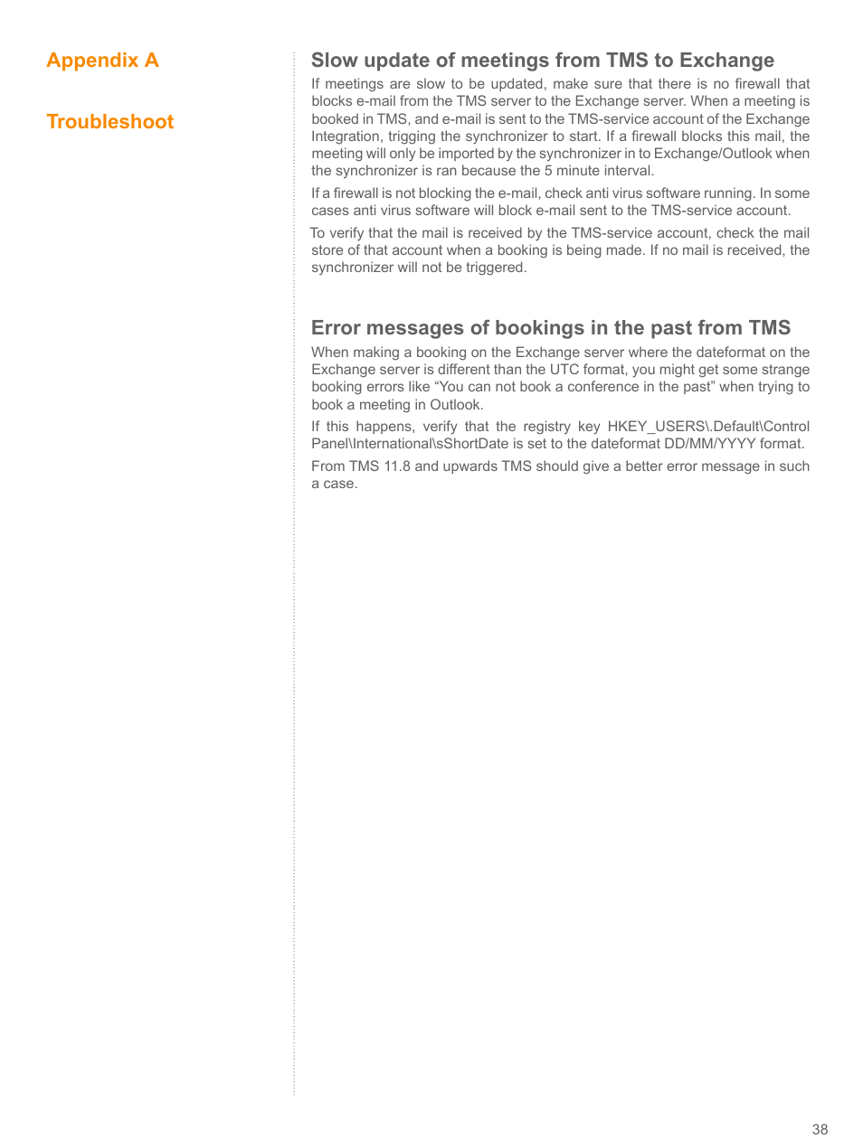 Appendix a, Appendix a - troubleshoot, Slow update of meetings from tms to exchange | Error messages of bookings in the past from tms, Appendix a troubleshoot | TANDBERG V 11.8 User Manual | Page 38 / 39