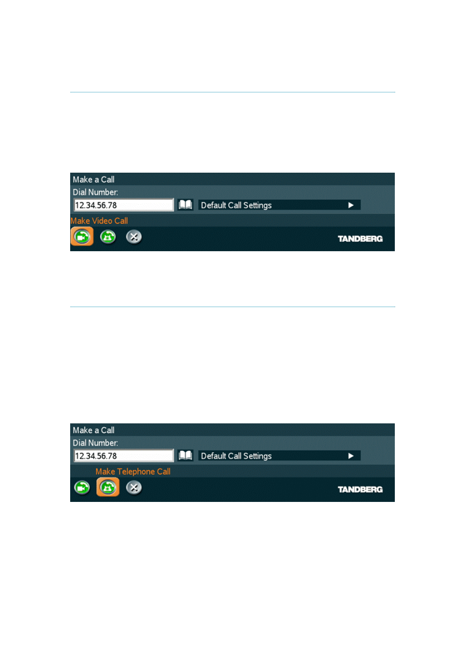 1 make video call, 2 make telephone call | TANDBERG 150 User Manual | Page 20 / 40