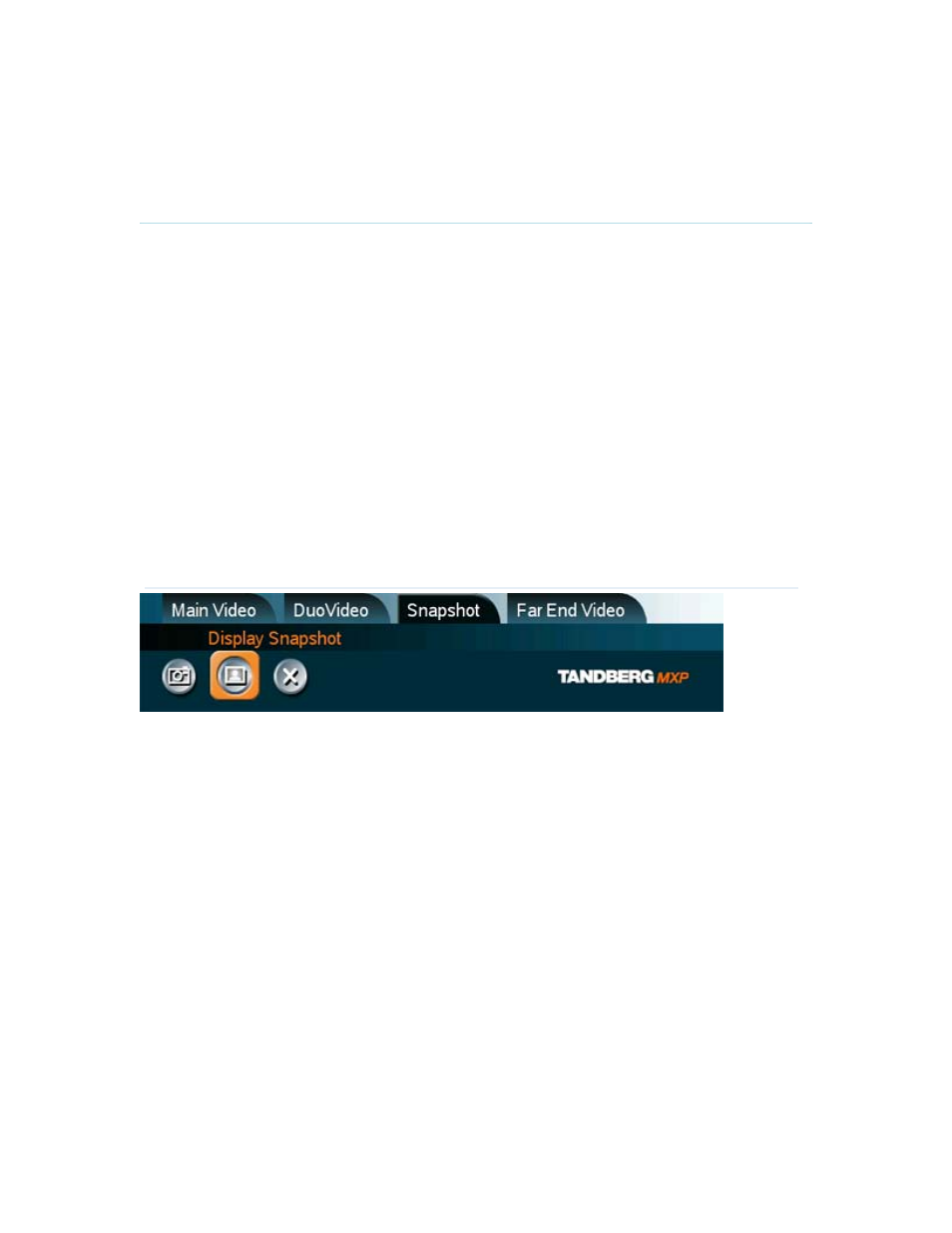 7 display snapshot, Display snapshot | TANDBERG 880 MXP User Manual | Page 94 / 317