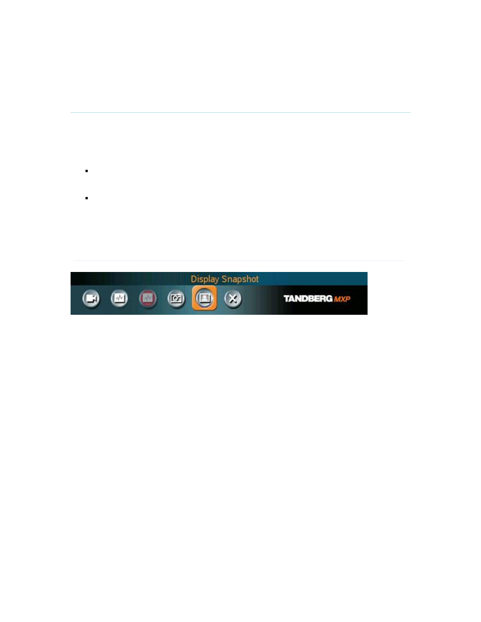 Display snapshot, 7 display snapshot | TANDBERG 7000 MXP User Manual | Page 84 / 268