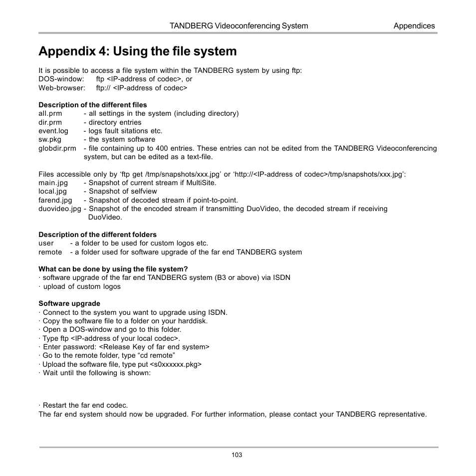 Appendix 4: using the file system | TANDBERG 990 User Manual | Page 103 / 111