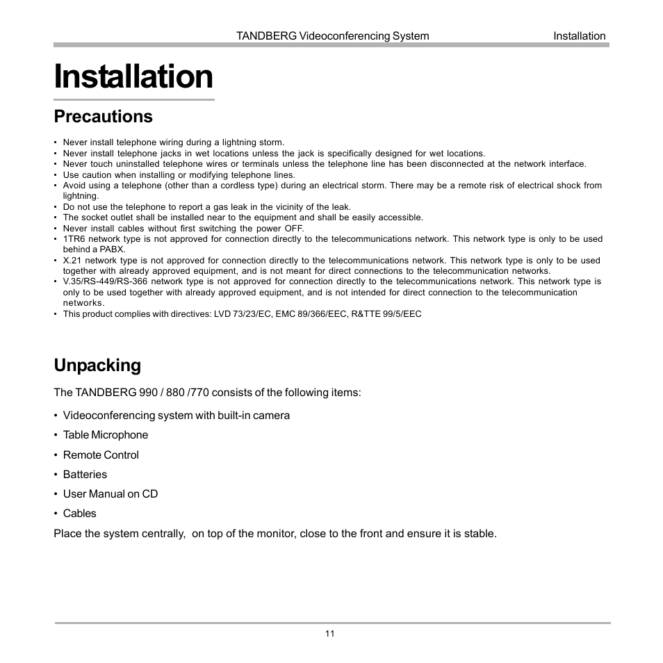 Installation, Precautions, Unpacking | TANDBERG 990 User Manual | Page 11 / 111