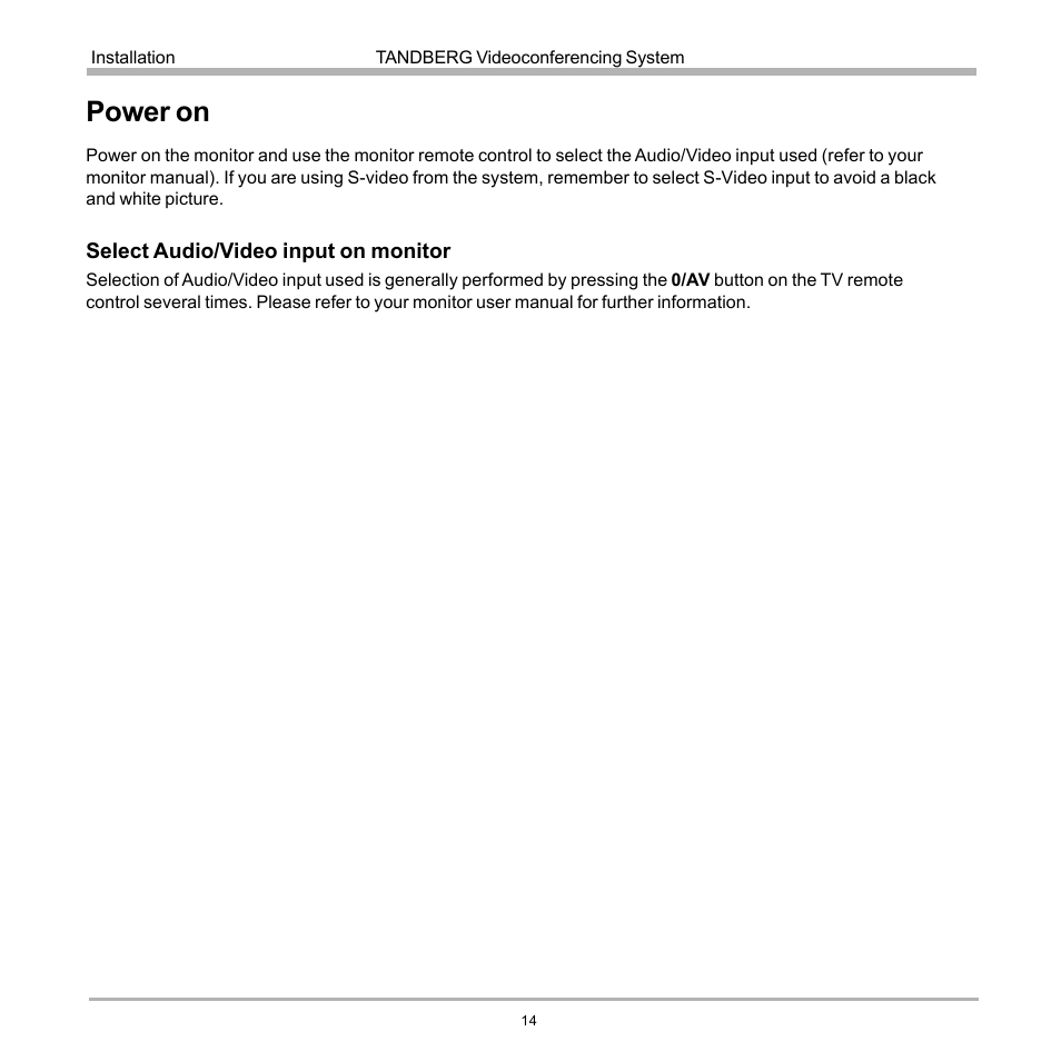 Power on | TANDBERG 990 User Manual | Page 14 / 111