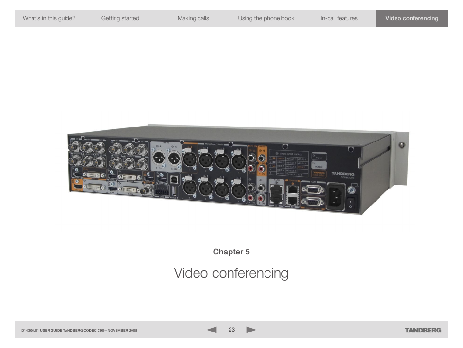 Video conferencing | TANDBERG Codec C90 D14306.01 User Manual | Page 23 / 26