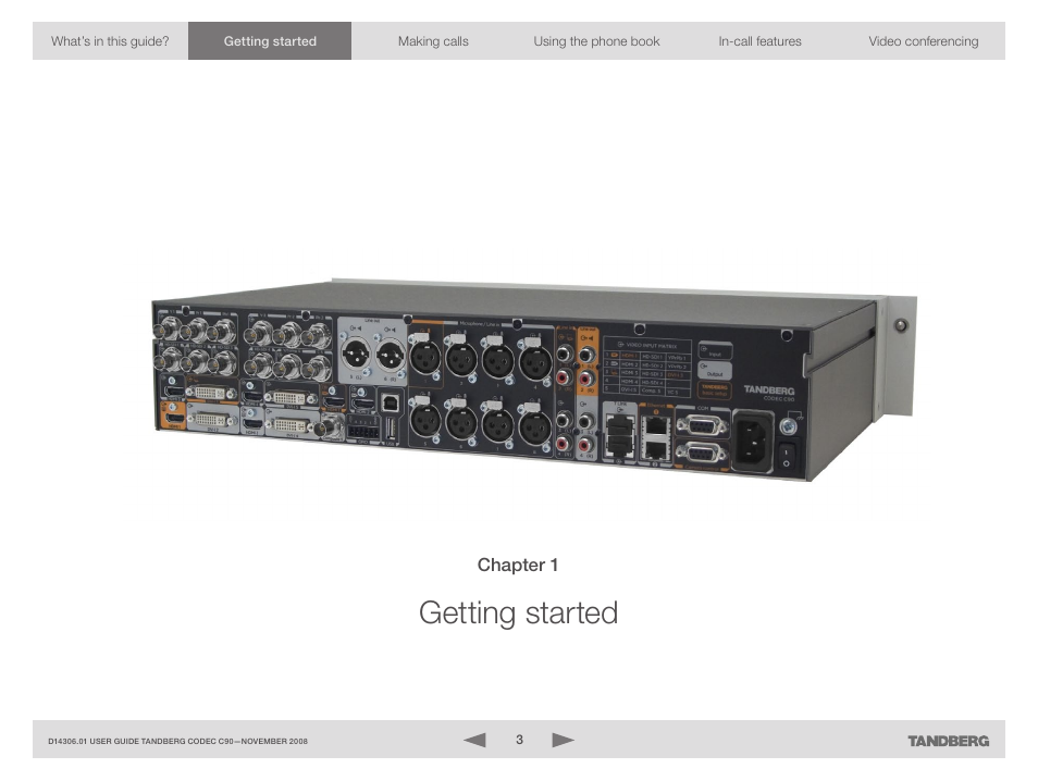 Getting started | TANDBERG Codec C90 D14306.01 User Manual | Page 3 / 26