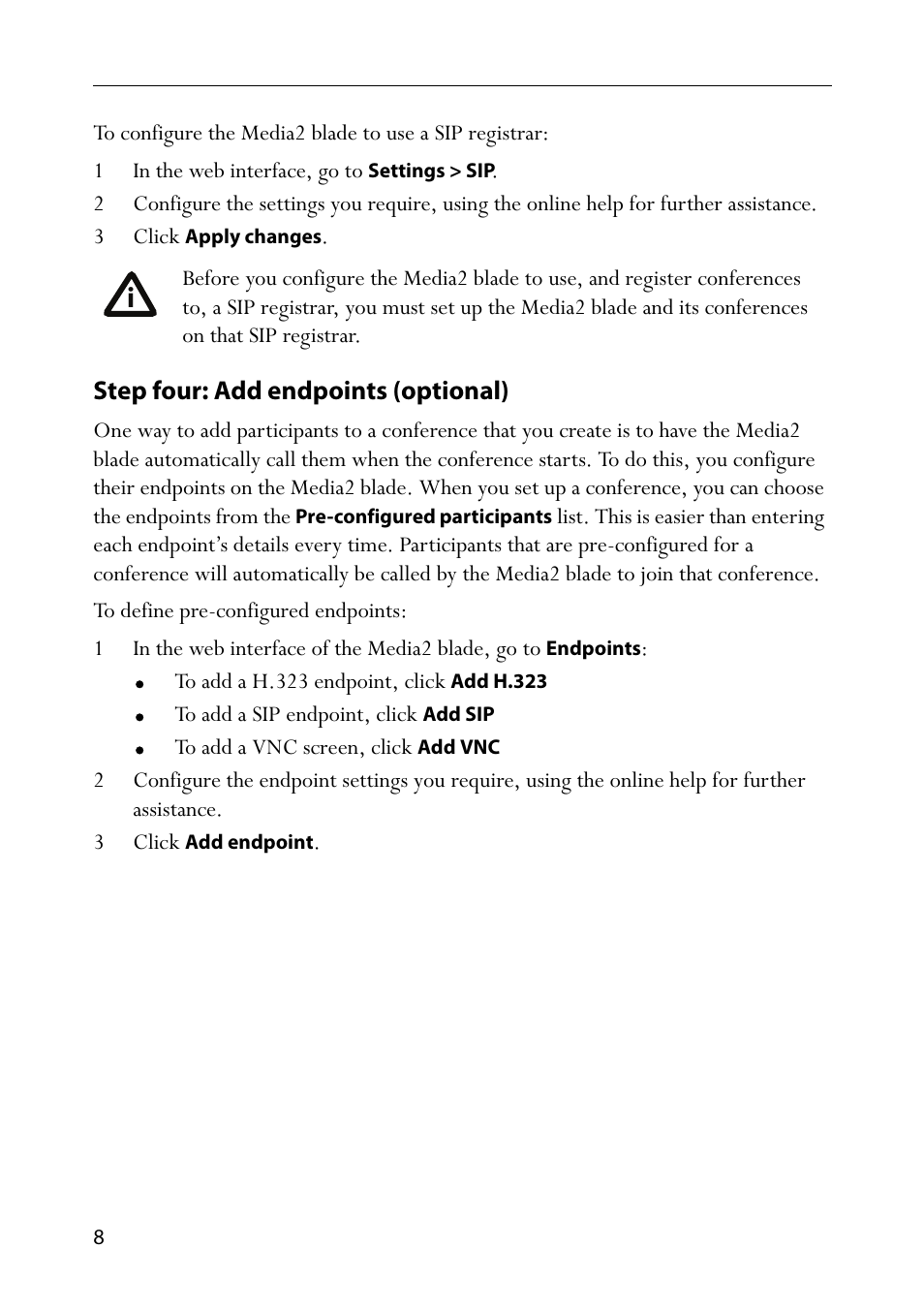 1 in the web interface, go to settings > sip, 3 click apply changes, Step four: add endpoints (optional) | 3 click add endpoint | TANDBERG Media2 Blade MSE 8510 User Manual | Page 12 / 18