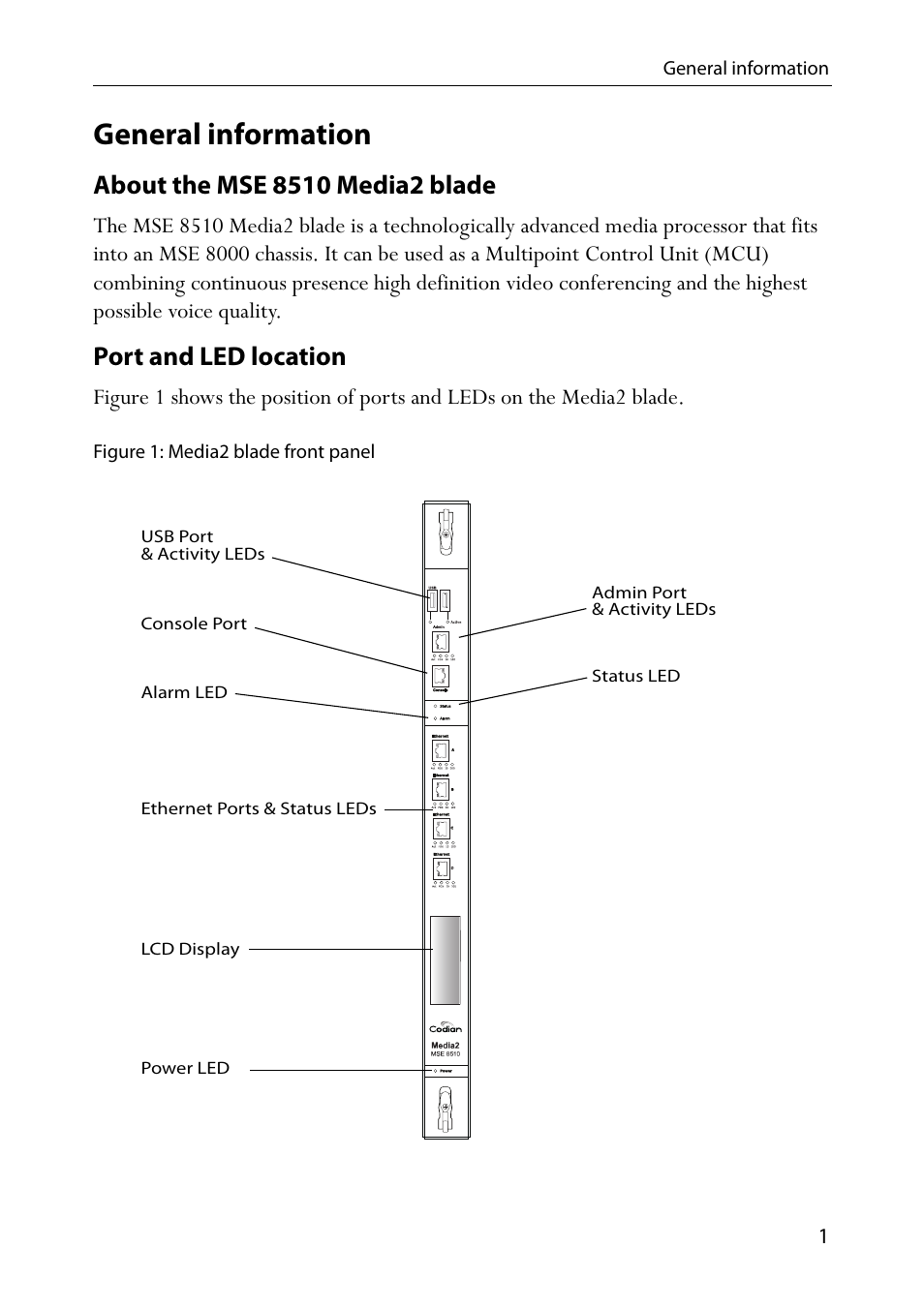 General information, About the mse 8510 media2 blade, Port and led location | Figure 1: media2 blade front panel | TANDBERG Media2 Blade MSE 8510 User Manual | Page 5 / 18