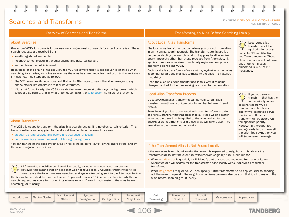 Searches and transforms, Overview of searches and transforms, About searches | About transforms, Transforming an alias before searching locally, About local alias transforms, Local alias transform process, If the transformed alias is not found locally, About searches about transforms | TANDBERG Security Camera User Manual | Page 106 / 247