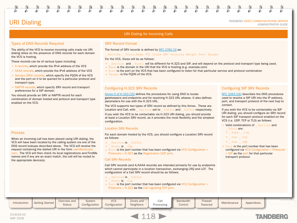 Uri dialing for incoming calls, Types of dns records required, Process | Srv record format, Configuring h.323 srv records, Location srv records, Call srv records, Configuring sip srv records, Location srv records call srv records, Configuring uri dialing for | TANDBERG Security Camera User Manual | Page 118 / 247