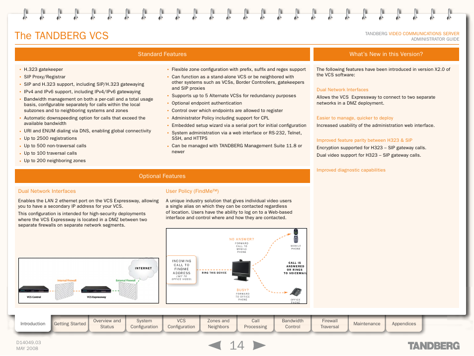 Standard features, Optional features, Dual network interfaces | User policy (findme™), What’s new in this version, Standard features optional features, Dual network interfaces user policy (findme™), The tandberg vcs | TANDBERG Security Camera User Manual | Page 14 / 247