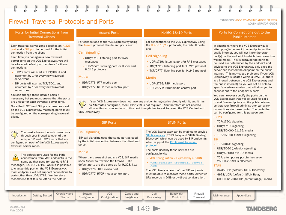 Assent ports, Call signaling, Media | Sip ports, H.460.18/19 ports, Stun ports, Ports for connections out to the public internet, Call signaling media, Firewall traversal protocols and ports | TANDBERG Security Camera User Manual | Page 149 / 247