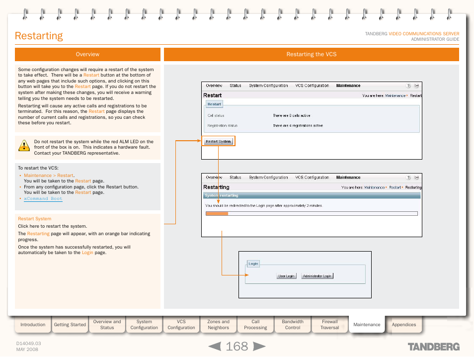 Restarting, Overview, Restarting the vcs | Overview restarting the vcs, Restart the vcs | TANDBERG Security Camera User Manual | Page 168 / 247