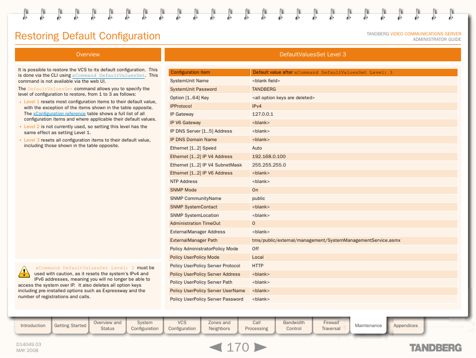 Restoring default configuration, Overview, Defaultvaluesset level 3 | Overview defaultvaluesset level 3, Restore the system to its default setting | TANDBERG Security Camera User Manual | Page 170 / 247